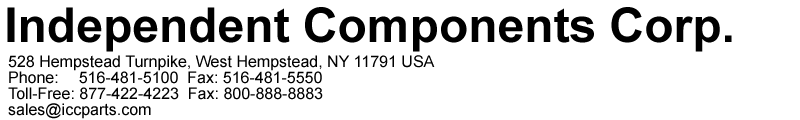 Independent Components Corp, 528 Hempstead Turnpike, West Hempstead, NY 11552 516-481-5100 Fax 516-481-5550